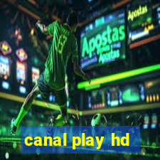 canal play hd